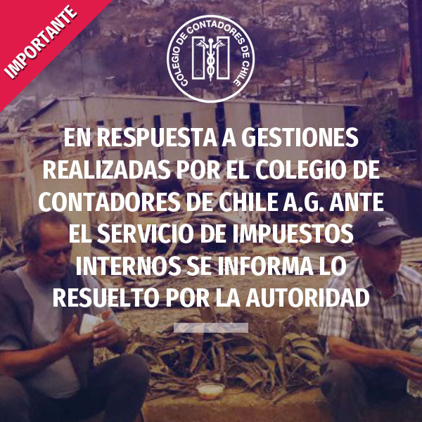 Beneficios SII para afectados por incendios Forestales en el sur de Chile